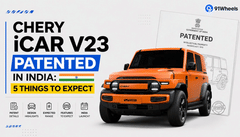 Chery iCar V23 Patented in India: 5 Things To Expect